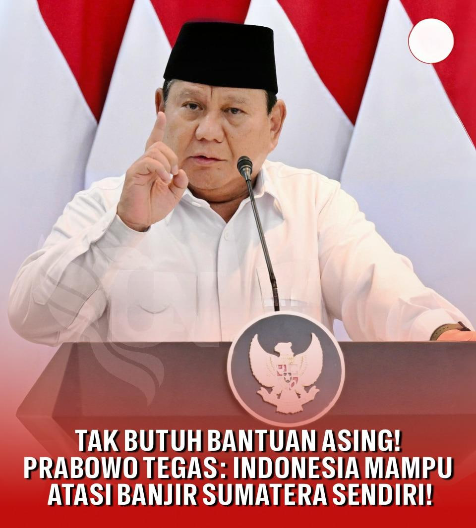 Soal Bantuan Asing , Prabowo Tegaskan Indonesia Masih Mampu