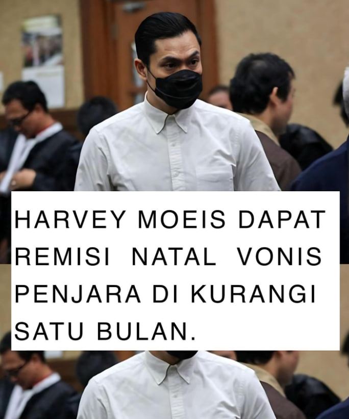 Harvey Moeis Dapat Remisi Natal, Hukuman Dikurangi Satu Bulan