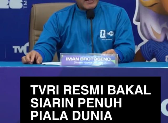TVRI Resmi Akan Siarkan Piala Dunia 2026 Secara Gratis