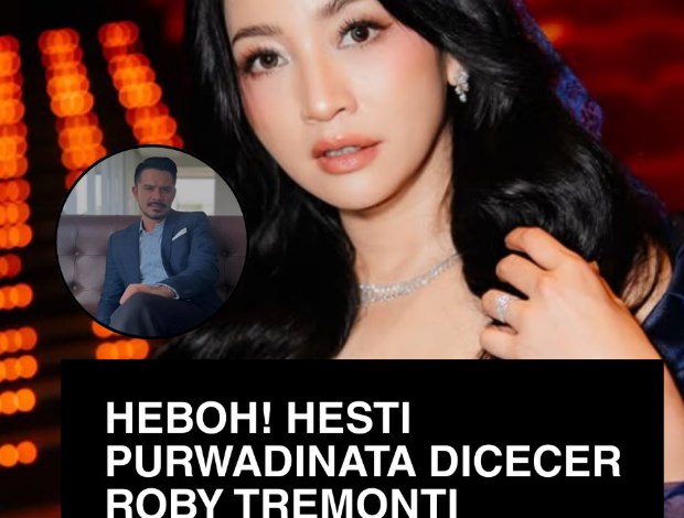 Hesti Purwadinata Dicecar Roby Tremonti Usai Bela Aurelie Moere