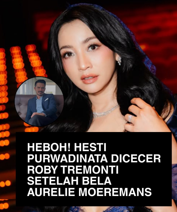 Hesti Purwadinata Dicecar Roby Tremonti Usai Bela Aurelie Moere