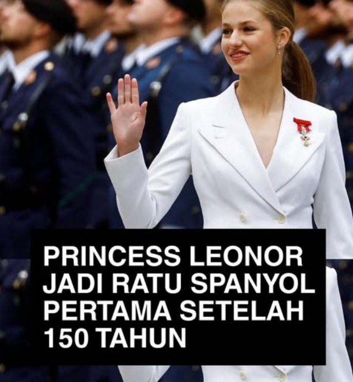 Princess Leonor Jadi Ratu Spanyol Pertama Setelah 150 Tahun